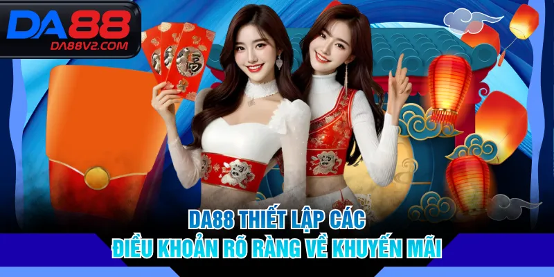 DA88 thiết lập các điều khoản rõ ràng về khuyến mãi