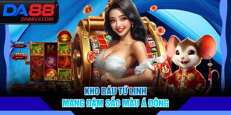 Kho Báu Tứ Linh mang đậm sắc màu Á Đông