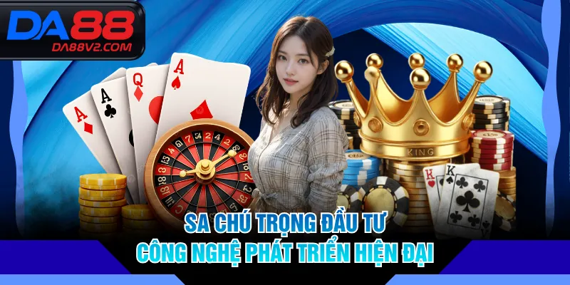SA chú trọng đầu tư công nghệ phát triển hiện đại