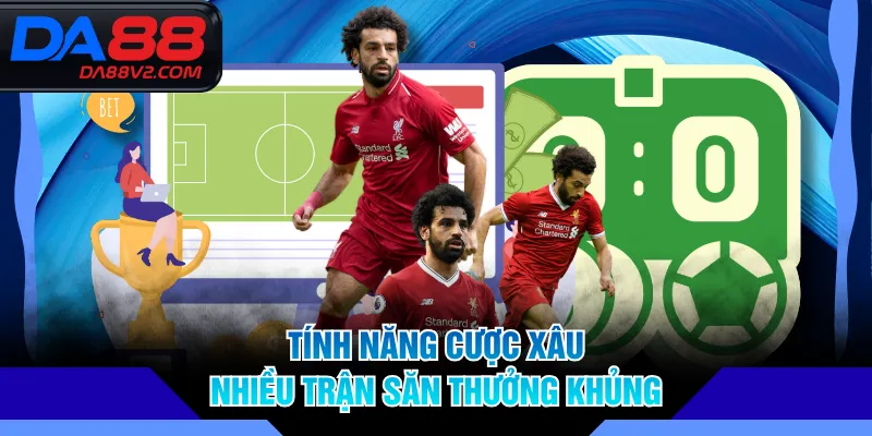 Tính năng cược xâu nhiều trận săn thưởng khủng